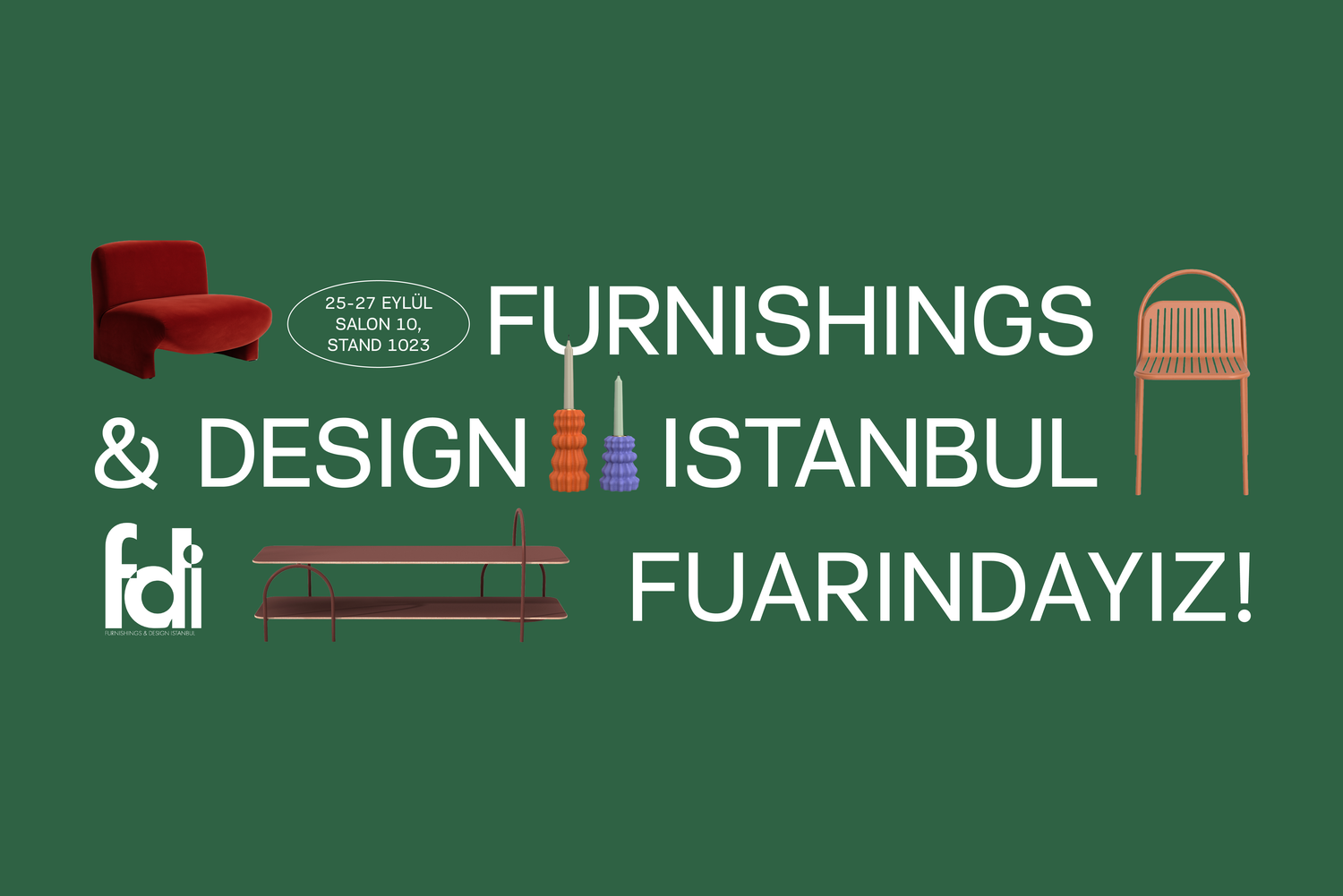 FÖRNİ, FDI 2025 Fuarında Sizlerle